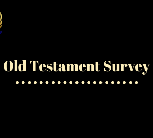 Old Testament Survey